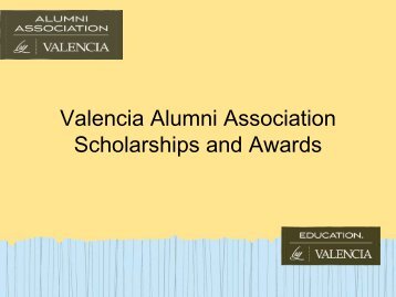 Valencia Alumni Association Scholarships and ... - Valencia College