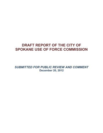 DRAFT REPORT OF THE CITY OF SPOKANE USE ... - Samuel Walker