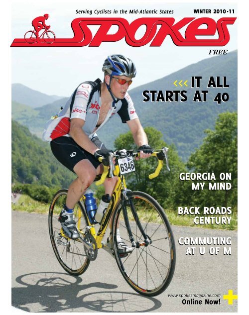 it ALL StArtS At 40 it ALL StArtS At 40 - Spokes Magazine