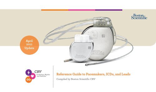 Reference Guide to Pacemakers, ICDs, and Leads - Boston Scientific