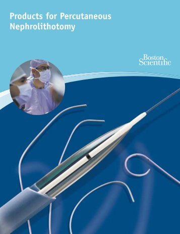 Products for Percutaneous Nephrolithotomy - Boston Scientific