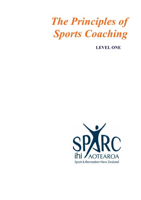 The Principles of Sports Coaching (PDF, 41 Kb) - Sport New Zealand