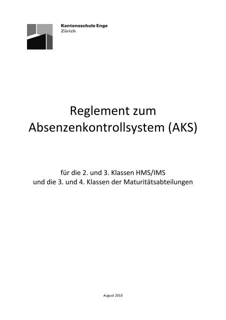 Reglement zum Absenzenkontrollsystem &#40;AKS&#41; - Kantonsschule Enge