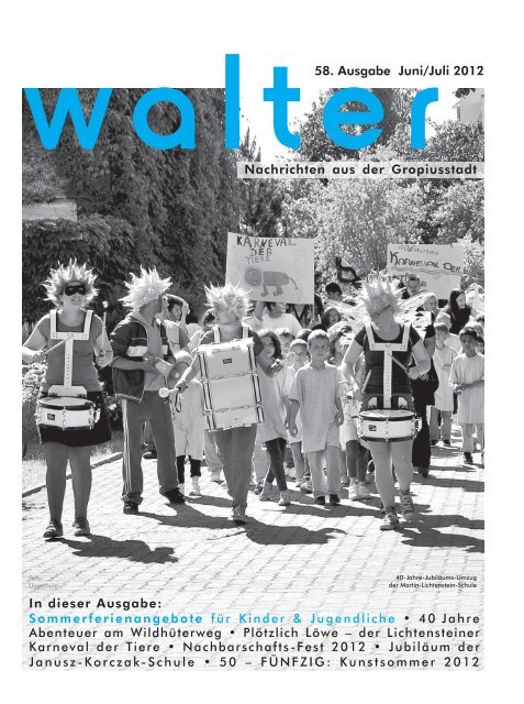 vvalter58. Ausgabe Juni/Juli 2012 Nachrichten aus der Gropiusstadt ...