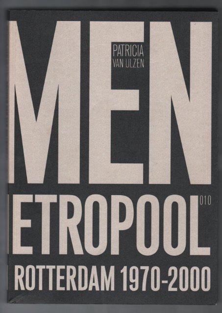 Dromen van een Metropool, Patricia van Ulzen, 010 Publishers