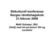 FÃ¸dt med ski pÃ¥ beina? v/ Prof. Matti GoksÃ¸yr - Norges idrettshÃ¸gskole