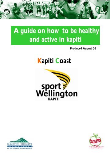 A guide on how to be healthy and active in kapiti ... - Sport Wellington