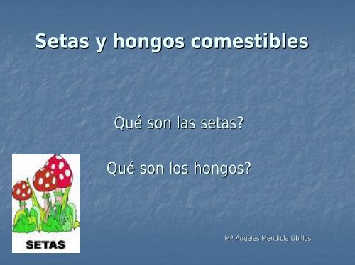 Setas y hongos comestibles - OCW UPM