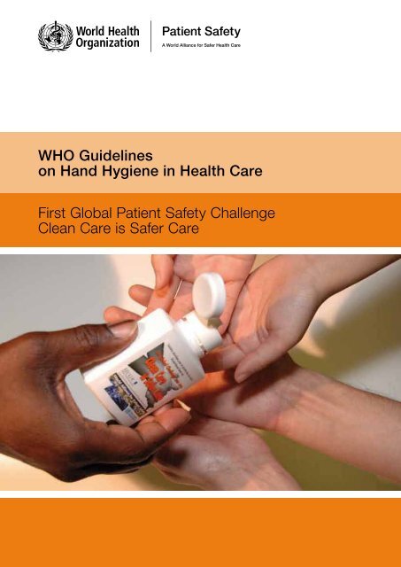 WHO Guidelines on Hand Hygiene in Health Care - Safe Care ...