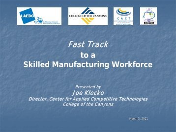 To A Skilled Manufacturing Workforce - Canyonsecondev.org