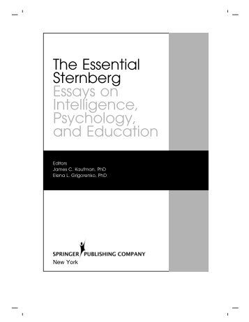 The Essential Sternberg Essays on Intelligence, Psychology, and ...