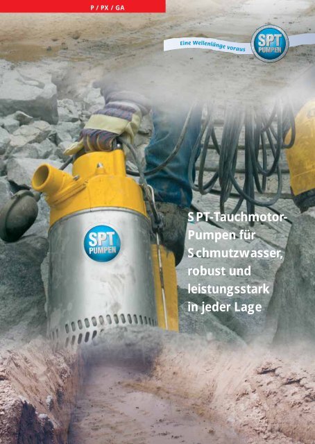 Baupumpen P/PX Gesamtkatalog - SPT Pumpen
