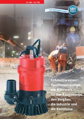 Schmutzwasser- Tauchmotorpumpe mit RÃ¼hrwerk fÃ¼r ... - SPT Pumpen