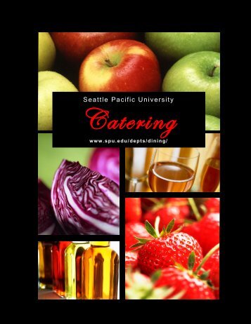 SPU Catering Guide rev 05 14 11 - Seattle Pacific University