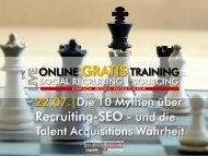 Talent Acquisition 2.0 – Die 10 Mythen- Suchmaschinen-Optimierung für Recruiter