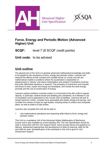Force, Energy and Periodic Motion (Advanced Higher) Unit ... - SQA