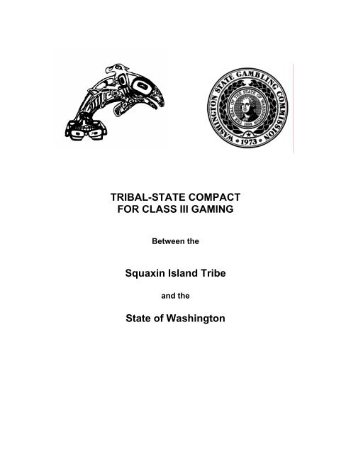 tribal-state compact for class iii gaming - Squaxin Island Tribe