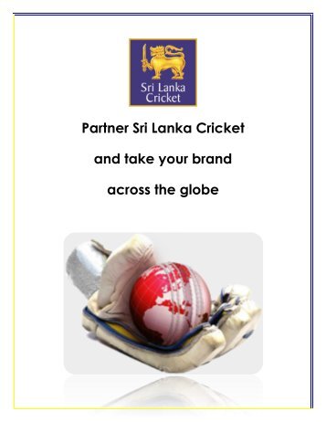 Partner Sri Lanka Cricket and take your brand across the globe