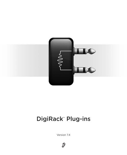 DigiRack Plug-ins Guide v7.4 (PDF)