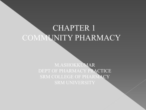 CHAPTER 1 COMMUNITY PHARMACY - SRM University