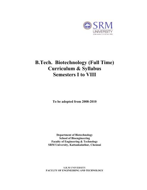 B Tech Biotechnology Full Time Curriculum Srm University