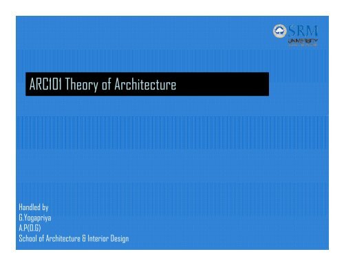 ARC101 Theory of Architecture - SRM University