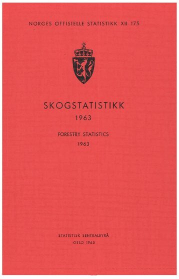 Skogstatistikk 1963 - Statistisk sentralbyrÃ¥