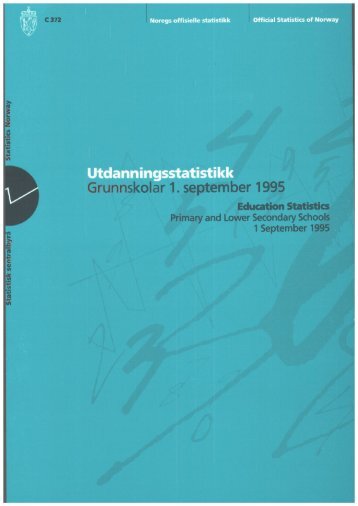 Utdanningsstatistikk. Grunnskolar 1.september 1995 - Statistisk ...