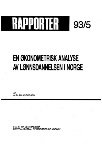 En Ã¸konometrisk analyse av lÃ¸nnsdannelsen i Norge - SSB