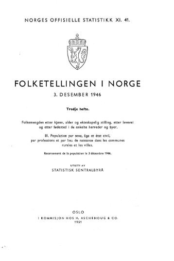 Folketellingen 1946, h.3: Folkemengden etter kjÃ¸nn, alder og ... - SSB