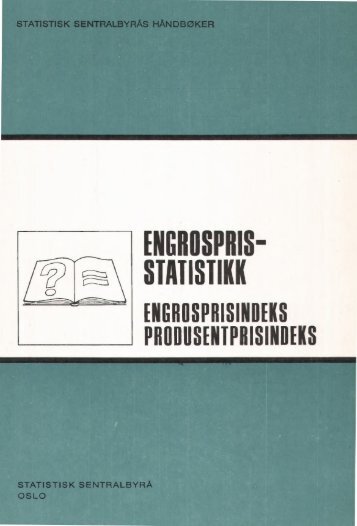 Engrospris-statistikk. Engrosprisindeks, produsentprisindeks, 1978