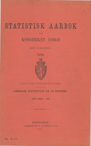 Statistisk aarbok for kongeriket Norge 1919 - SSB