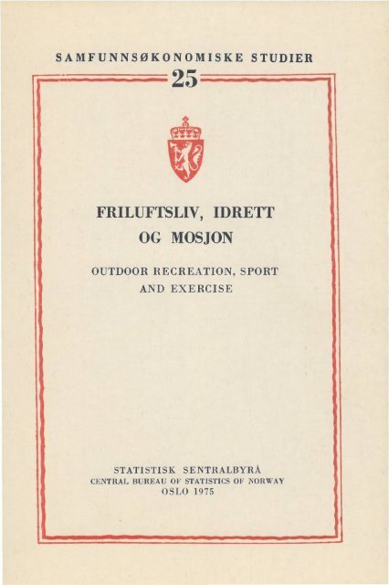 Friluftsliv, idrett og mosjon - SSB