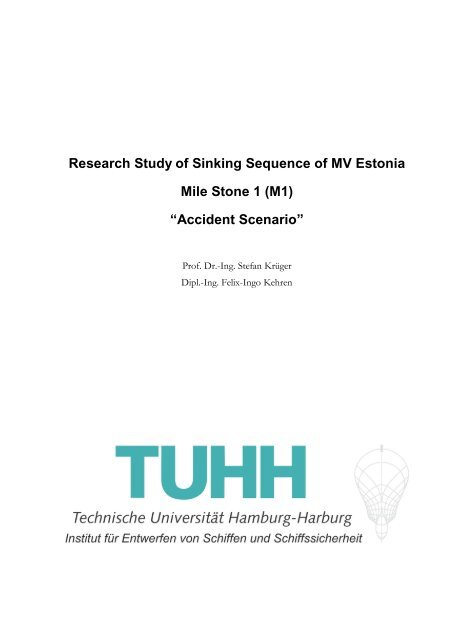 Research Study of Sinking Sequence of MV Estonia Mile ... - TUHH