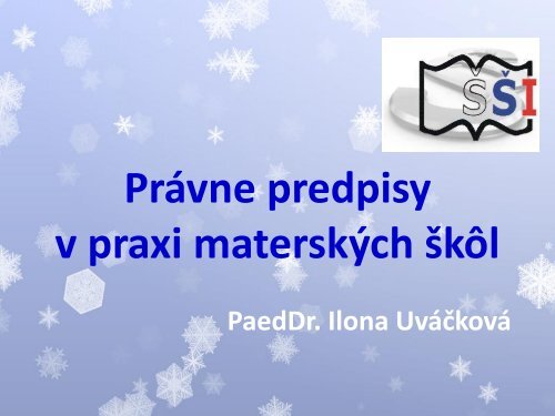 Právne predpisy v praxi materských škôl - Štátna školská inšpekcia