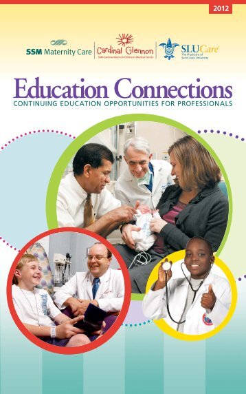 Education Connections - SSM Cardinal Glennon Children's Medical ...