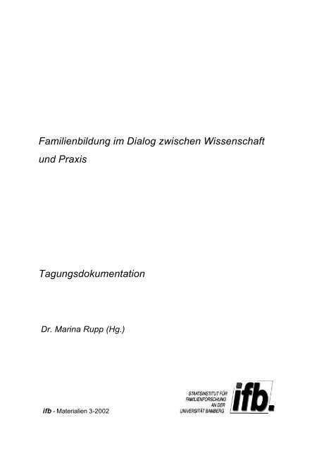 Familienbildung im Dialog zwischen Wissenschaft und ... - ifb - Bayern