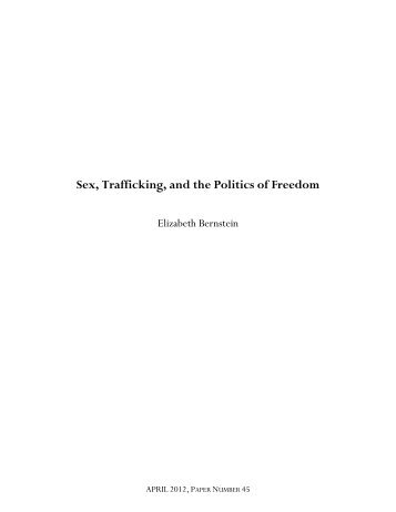 Sex, Trafficking, and the Politics of Freedom - School of Social ...