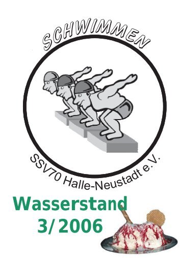 03/2006 - SchwimmSportVereinigung 70 Halle-Neustadt e. V.