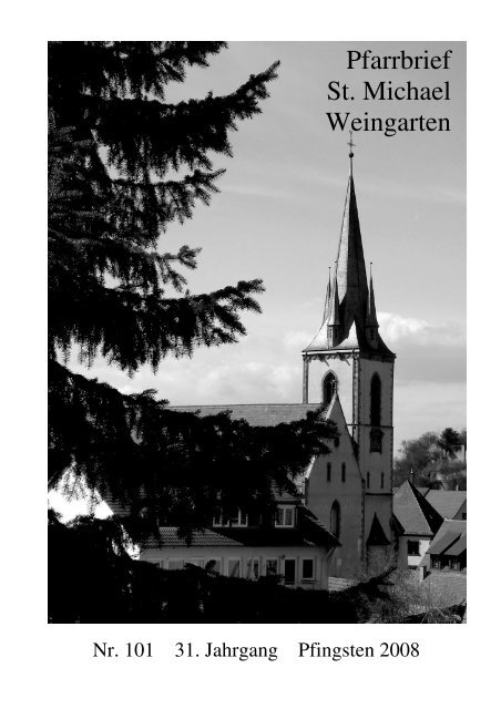 Pfarrbrief Nr. 101 - Pfingsten 2008 - St. Michael Weingarten