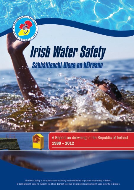 Irish Water Safety Report on Drowning in the Republic of Ireland_For Web