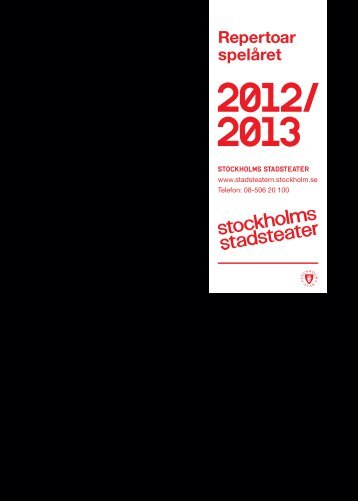 generalprogram 2012/2013 - Stockholms Stadsteater