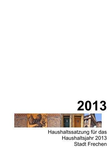 Haushaltsplan fÃ¼r das Haushaltsjahr 2013 - Stadt Frechen