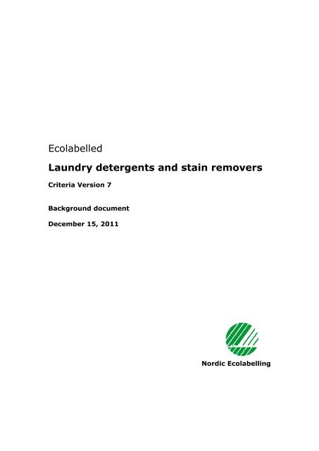 Ecolabelled Laundry detergents and stain removers