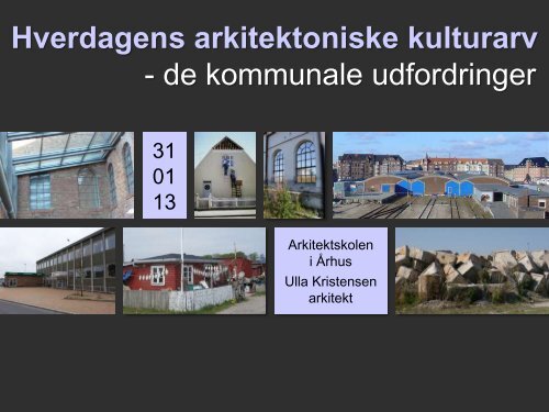 Hverdagens arkitektoniske kulturarv - Rum