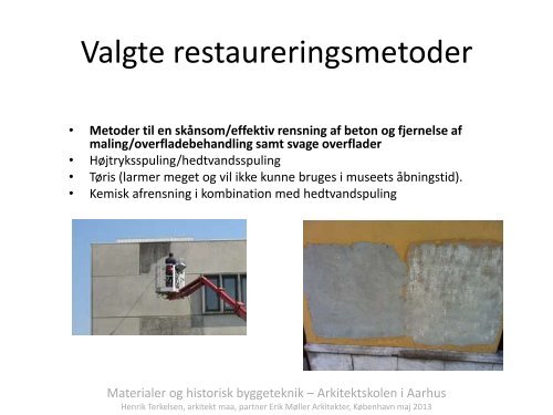 Metoder til genetablering af fjernet og/eller afskallet beton - Rum