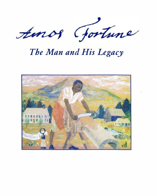 Amos Fortune, The Man and His Legacy - eduScapes