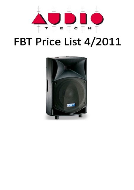 FBT Price List 4-2011 - Audio Tech