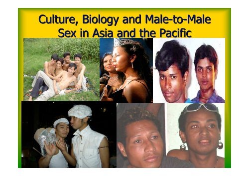 Culture, Biology and Male-to-Male Sex in Asia and the Pacific