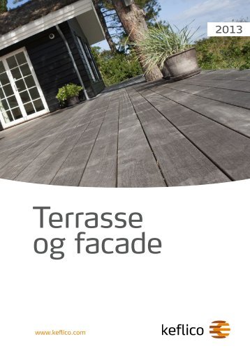 Terrasse og facade i hÃ¥rdttrÃ¦ 2013 - Keflico